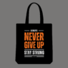 Never Give Up Tote bag
