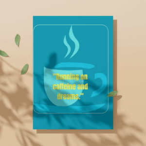 Caffeine and Dreams poster
