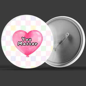 You Matter Badge