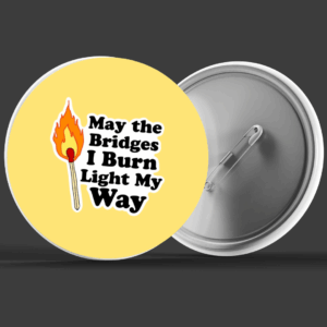 May the bridges Badge